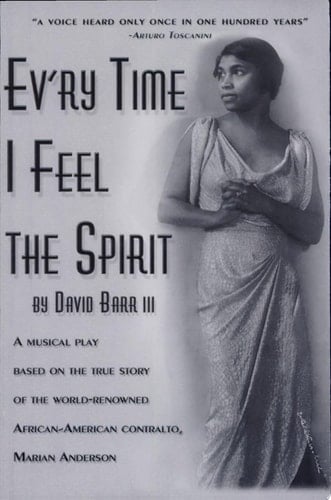 Ev'ry Time I Feel the Spirit A Play in Two Acts