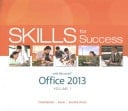 Skills for Success with Office 2013 Volume 1; Visualizing Technology Complete; Myitlab with Pearson Etext -- Access Card -- For Skills with Visualizin