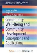 Community Well-Being and Community Development Conceptions and Applications