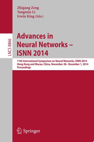 Advances in Neural Networks – ISNN 2014