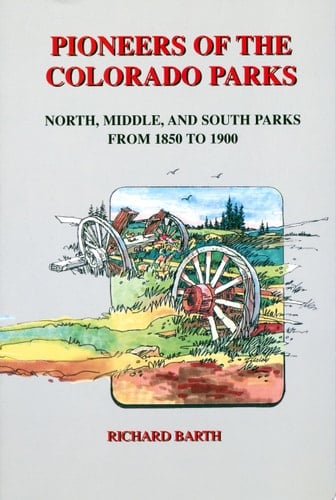 Pioneers of the Colorado Parks