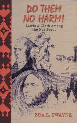 Do Them No Harm! Lewis and Clark Among the Nez Perce