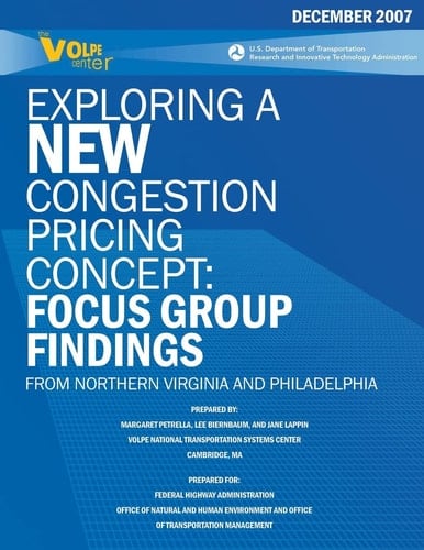 Exploring a New Congestion Pricing Concept Focus Group Findings from Northern Virginia and Philadelphia
