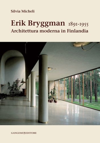 Erik Bryggman, 1891-1955 architettura moderna in Finlandia
