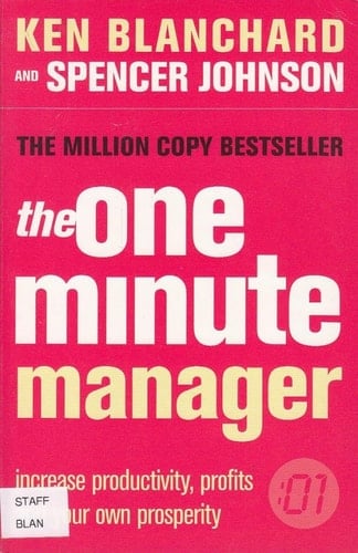 The One Minute Manager Increase Productivity, Profits and Your Own Prosperity