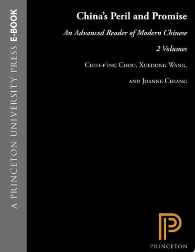 China's Peril and Promise An Advanced Reader of Modern Chinese, 2 Volumes