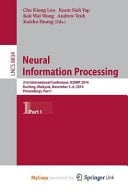 Neural Information Processing 21st International Conference, Iconip 2014, Kuching, Malaysia, November 3-6, 2014. Proceedings, Part I