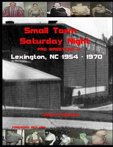 Small Town - Saturday Night: JCP in Lexington, NC 1954 - 1970