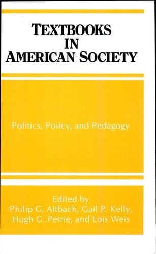 Textbooks in American Society Politics, Policy, and Pedagogy