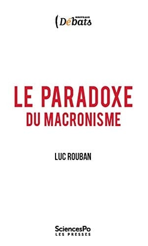 Le paradoxe du macronisme