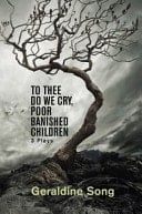 To Thee Do We Cry, Poor Banished Children 3 Plays