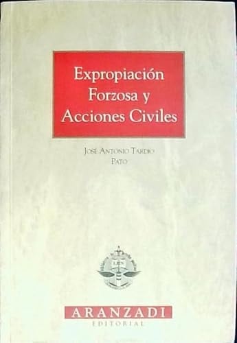 Expropiación forzosa y acciones civiles
