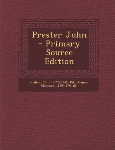 Prester John - Primary Source Edition