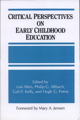 Critical Perspectives on Early Childhood Education