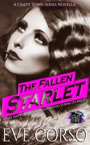The Fallen Starlet (The Crazy Town Series by Crazy Ink)