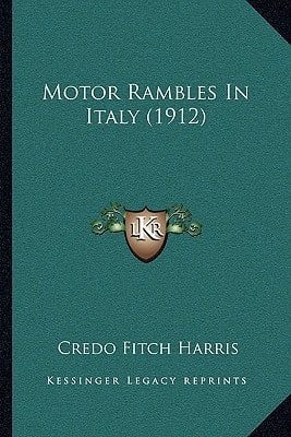 Motor Rambles In Italy (1912)