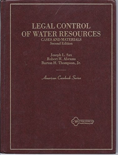 Legal Control of Water Resources: Cases and Materials (American Casebook Series)