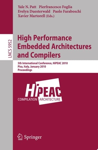 High Performance Embedded Architectures and Compilers