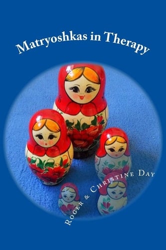 Matryoshkas in Therapy Creative Ways to Use Russian Dolls with Clients