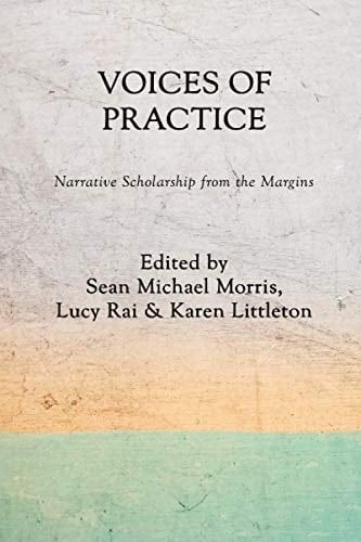 Voices of Practice Narrative Scholarship from the Margins