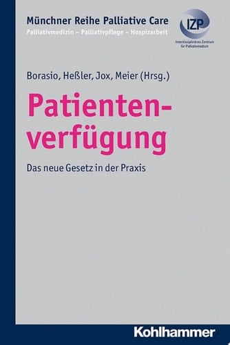 Patientenverfügung Das neue Gesetz in der Praxis