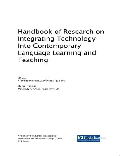 Handbook of Research on Integrating Technology Into Contemporary Language Learning and Teaching