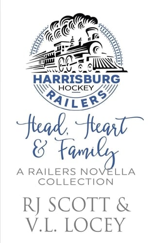 Head, Heart, & Family A Railers Hockey Novella Collection