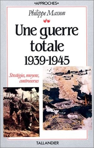 Une guerre totale, 1939-1945 (HISTOIRE)