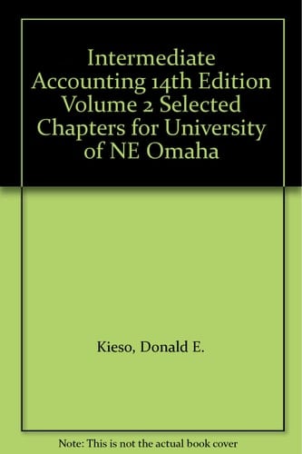 Intermediate Accounting 14th Edition Volume 2 Selected Chapters for University of Ne Omaha