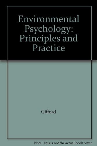 Environmental Psychology: Principles and Practice