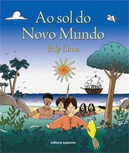 Ao sol do Novo Mundo