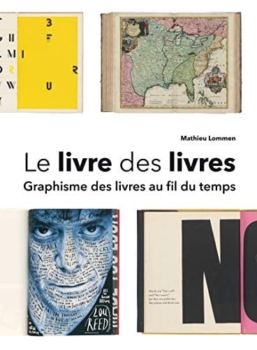 Le livre des livres graphisme des livres au fil du temps