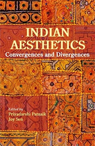 Indian Aesthetics Convergences and Divergences