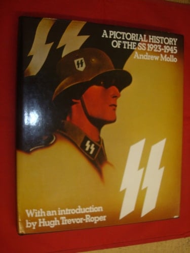 A Pictorial History of the SS, 1923-1945