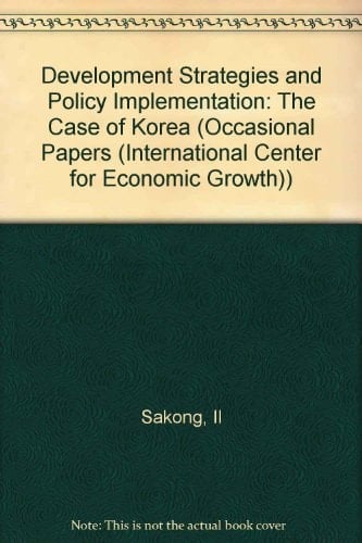 Development Strategies and Policy Implementation The Case of Korea