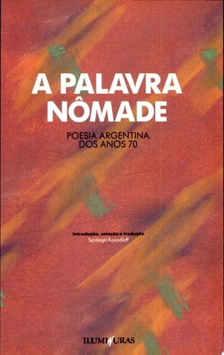 A palavra nômade poesia argentina dos anos 70