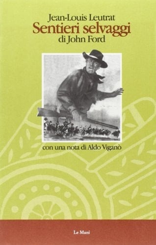 Sentieri selvaggi di John Ford. Un arazzo navajo