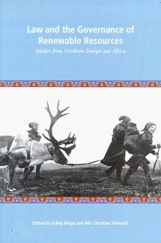Law and the Governance of Renewable Resources Studies from Northern Europe and Africa