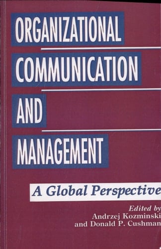 Organizational Communication and Management A Global Perspective