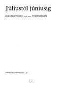 Júliustól júniusig: dokumentumok 1956-1957 történetéből