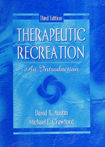Therapeutic Recreation: An Introduction (3rd Edition)