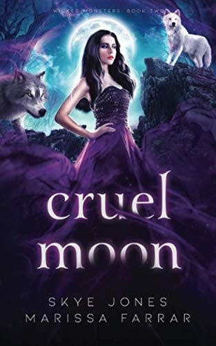 Cruel Moon: A Dark Paranormal Reverse Harem Romance (Wicked Monsters)