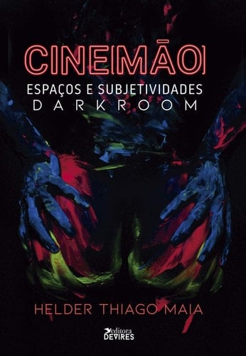 Cine[mão] espaços e subjetividades, darkroom