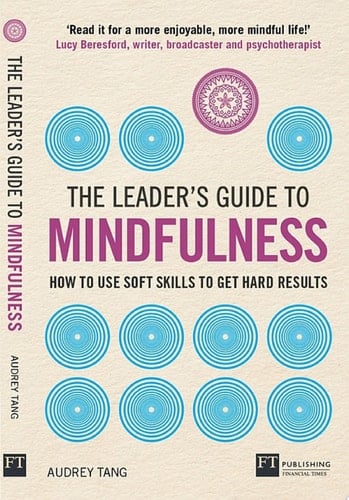The Leader's Guide to Mindfulness