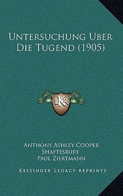 Untersuchung Uber Die Tugend (1905) (German Edition)