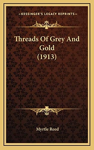 Threads Of Grey And Gold (1913)