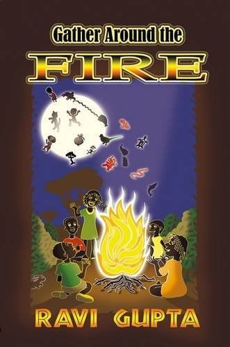 Gather Around the Fire A Collection of Folk Tales from Fifteen Countries of the Southern Africa Region
