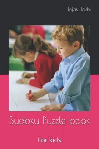Sudoku Puzzle book: For kids