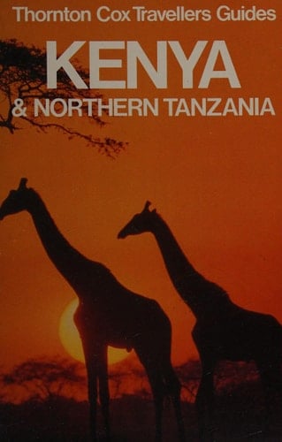 Travellers' Guide to Kenya and Northern Tanzania