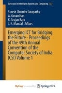 Emerging Ict for Bridging the Future - Proceedings of the 49th Annual Convention of the Computer Society of India (Csi) Volume 1